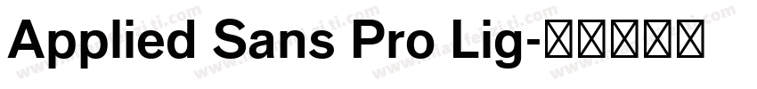 Applied Sans Pro Lig字体转换